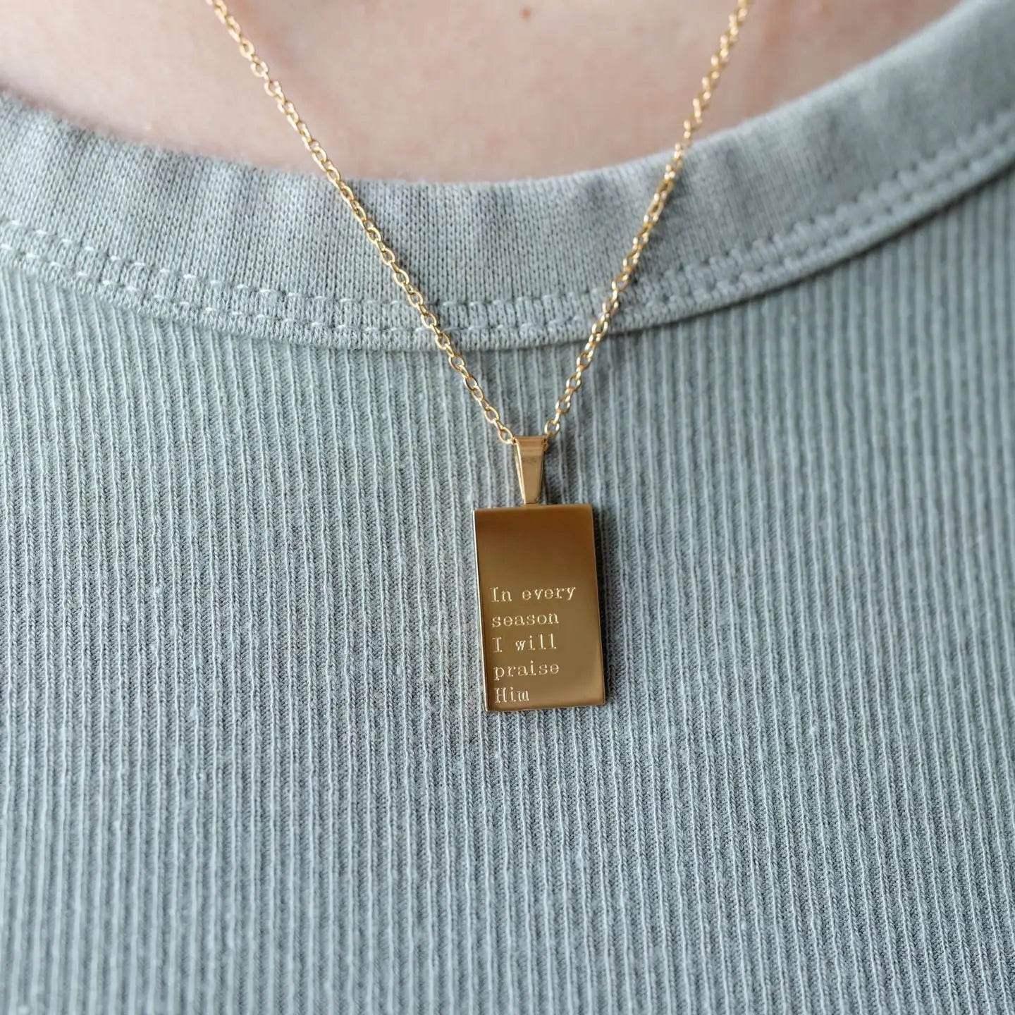 Necklace: 18kt Gold in Every Season I Will Praise