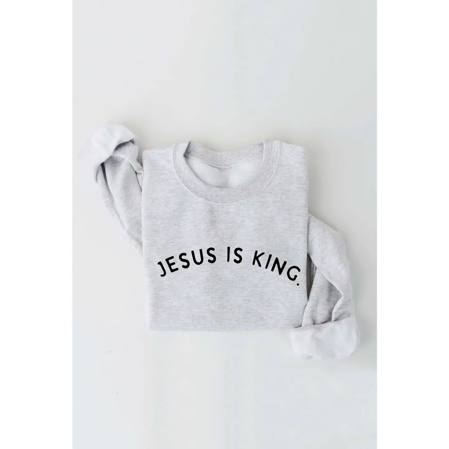 Jesus Is King. Sweatshirt