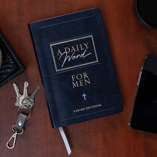 A Daily Word For Men (Devotional, Father's Day Gifts)