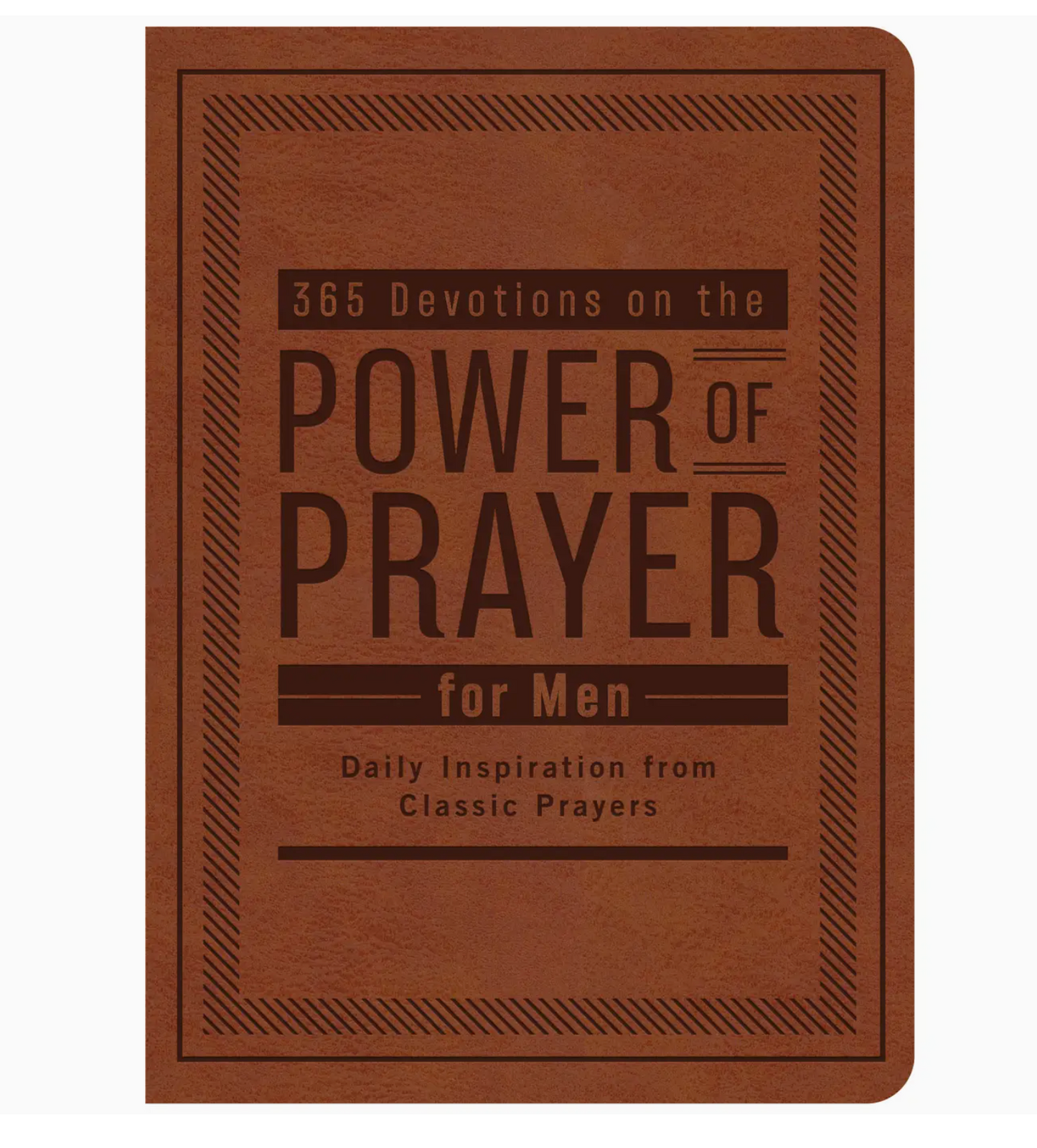 365 Devotions On the Power of Prayer For Men